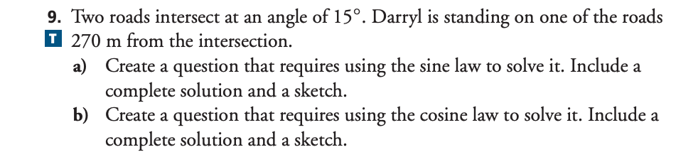 Solved 9. Two roads intersect at an angle of 15°. Darryl is | Chegg.com