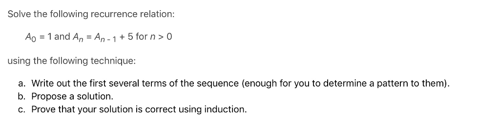 Solved Solve the following recurrence relation: Ao 1 and | Chegg.com