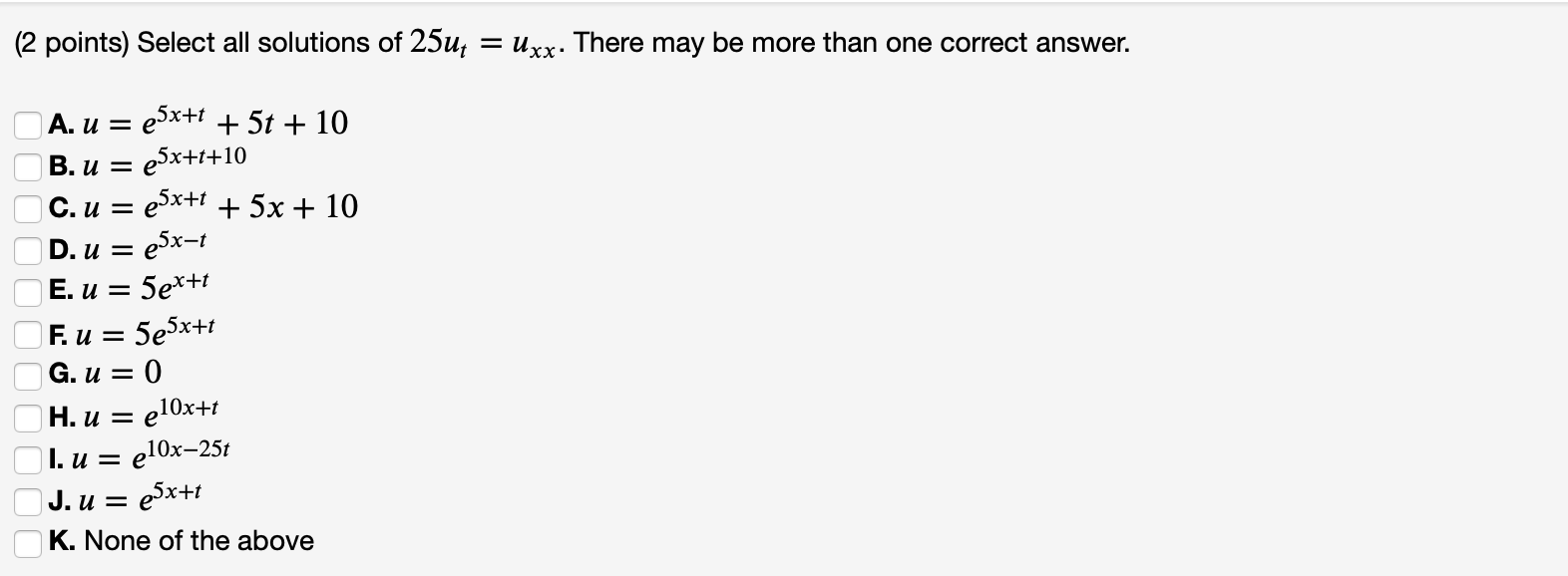 Solved 2 Points Select All Solutions Of 25ut Uxx The Chegg Com