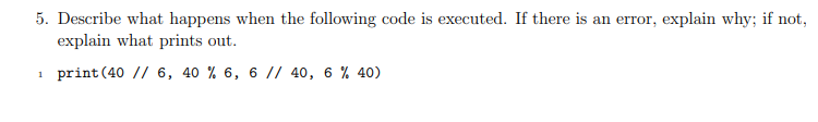 Solved 4. Describe what happens in each line when the | Chegg.com