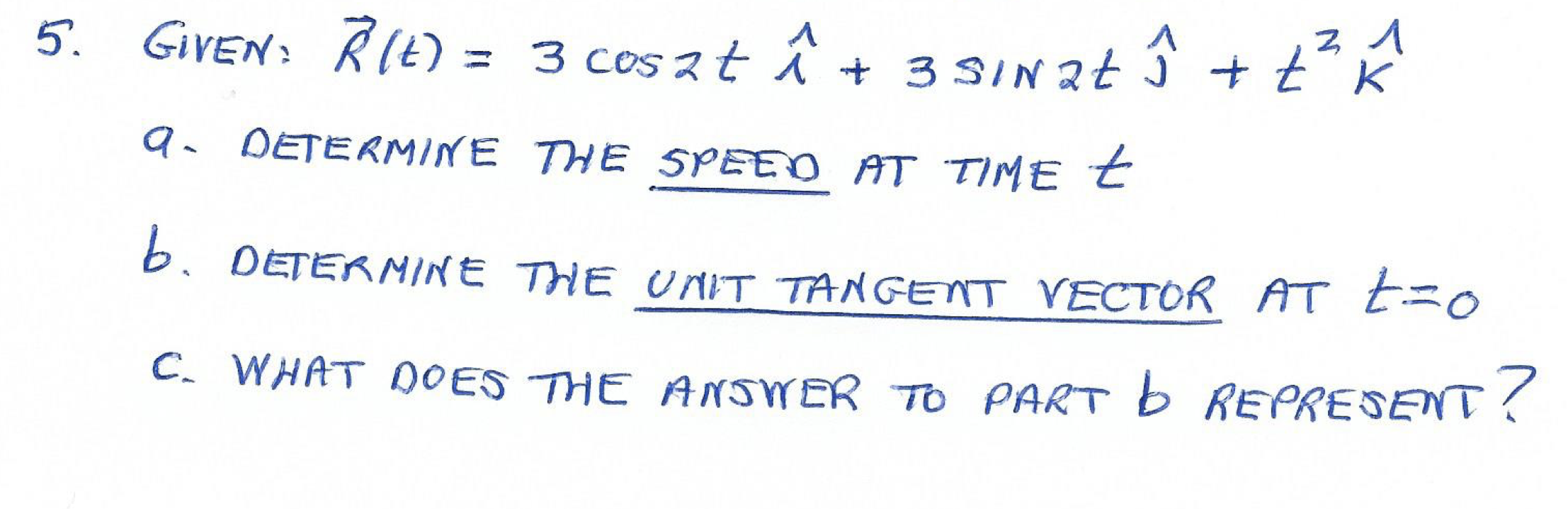 Solved 31 5 Given R14 3 Cosat I 3 Sin At I K A Chegg Com