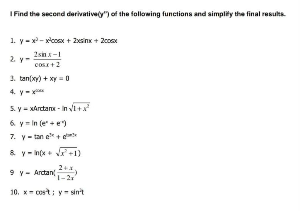 Solved I Find the second derivative(y") of the following | Chegg.com