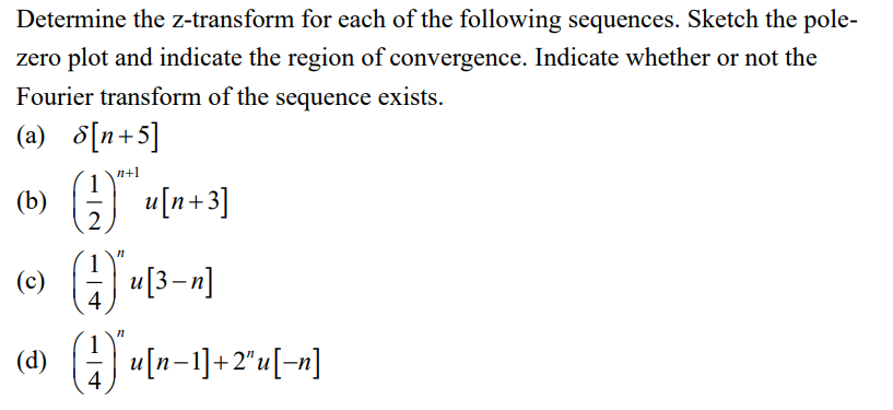 Solved Determine The Z-transform For Each Of The Following | Chegg.com