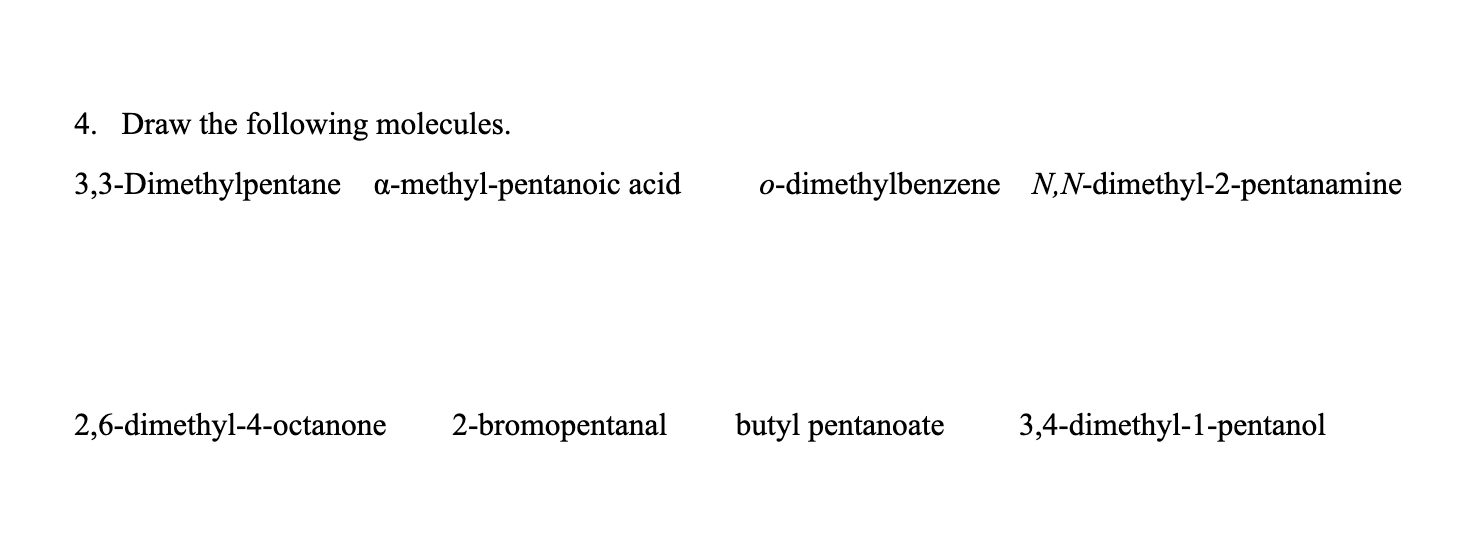 Solved Draw the following molecules.3,3-Dimethylpentane | Chegg.com