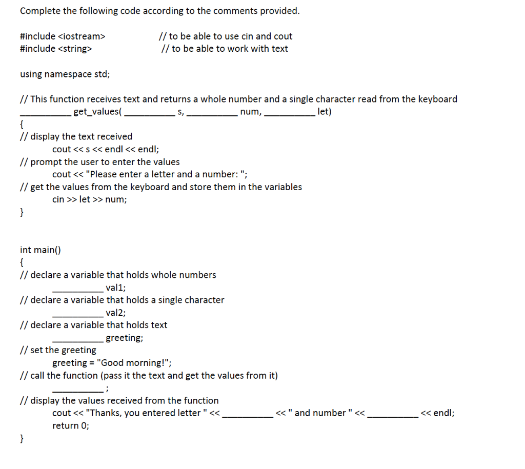 Solved Complete the following code according to the comments | Chegg.com