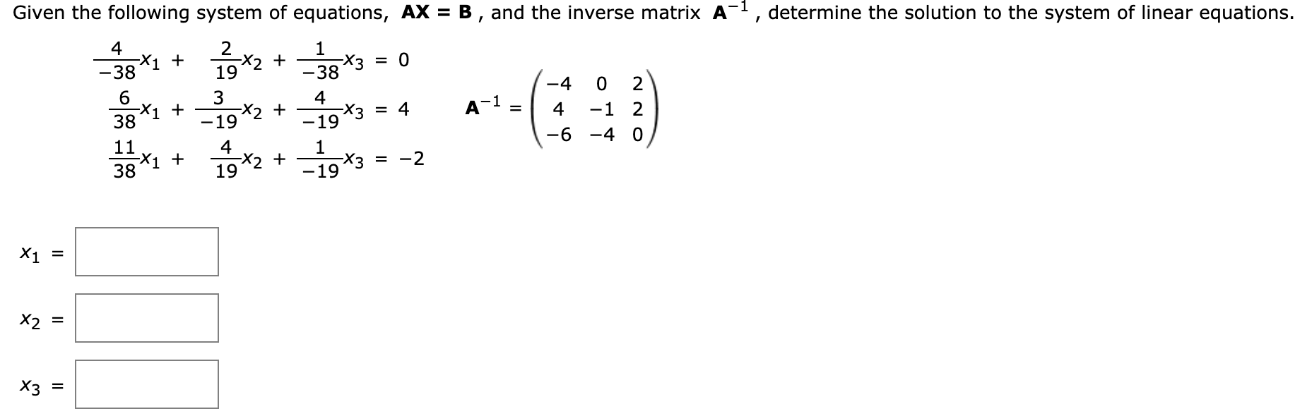 Solved Given The Following System Of Equations, AX = B, And | Chegg.com