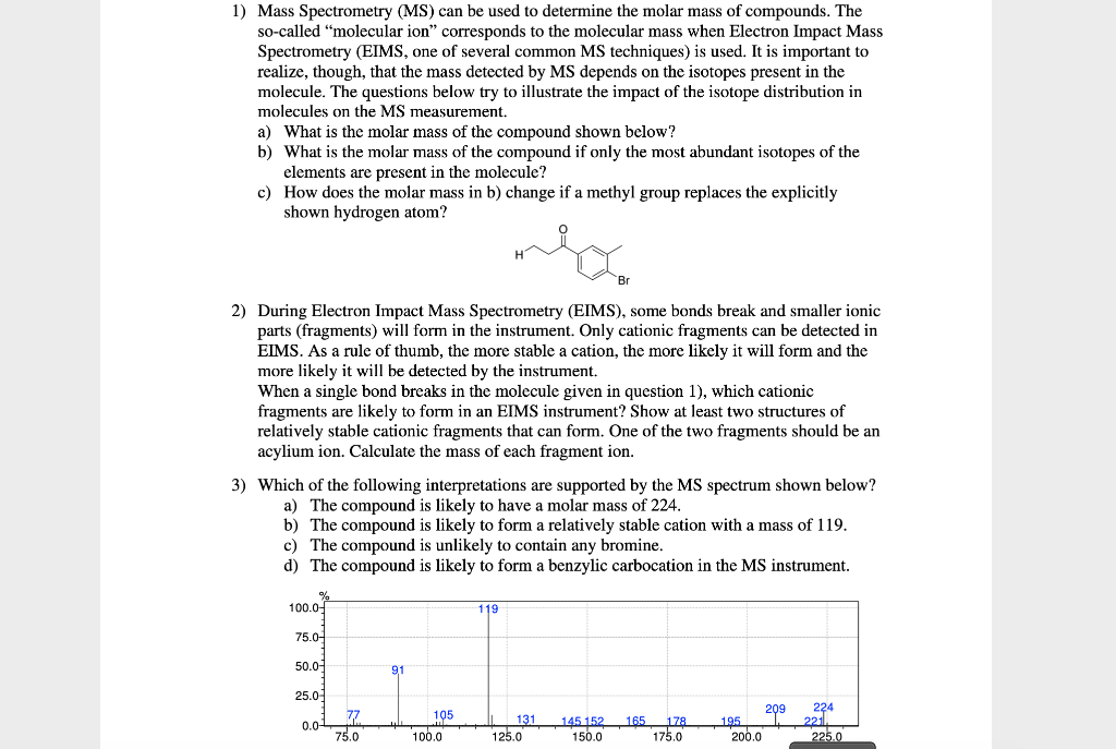 Solved 1) Mass Spectrometry (MS) Can Be Used To Determine | Chegg.com