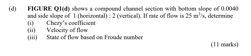 Solved (d) FIGURE Q1(d) shows a compound channel section | Chegg.com