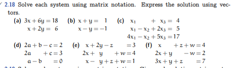 Solved  Solve each system using matrix notation. Express 