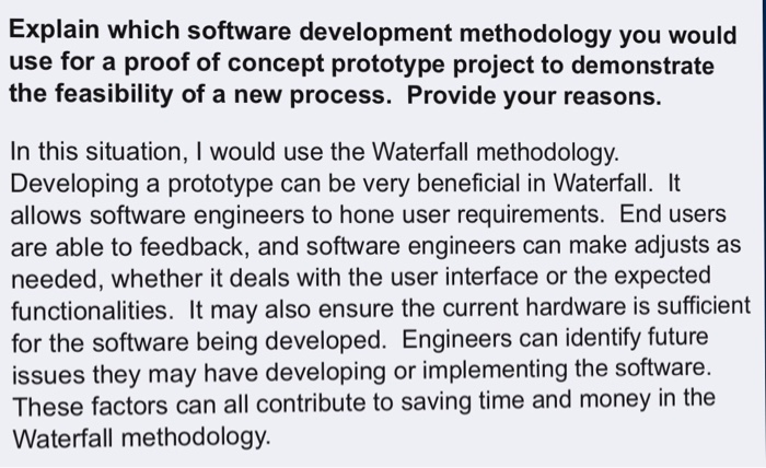 Solved Explain Which Software Development Methodology You Chegg