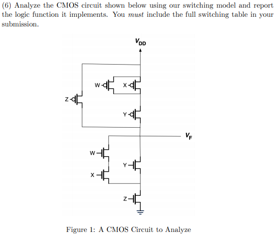 Solved (6) Analyze the CMOS circuit shown below using our | Chegg.com