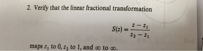 Solved 2. Verify that the linear fractional transformation | Chegg.com