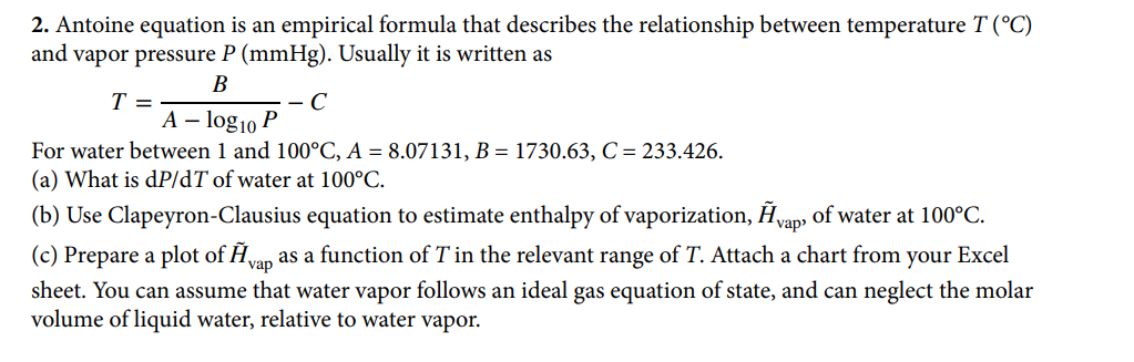 Solved T = 2. Antoine equation is an empirical formula that | Chegg.com