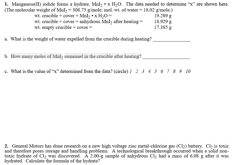 Solved 1. Manganese(II) iodide forms a hydrate, Mnl. x H20.