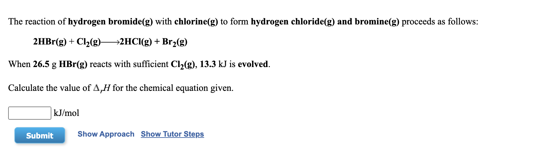 Solved The reaction of hydrogen bromide(g) with chlorine(g) | Chegg.com