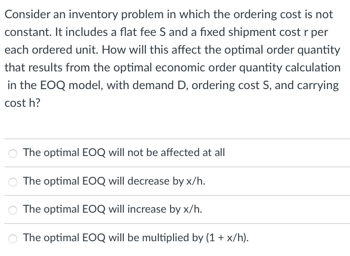 Solved Consider an inventory problem in which the ordering | Chegg.com