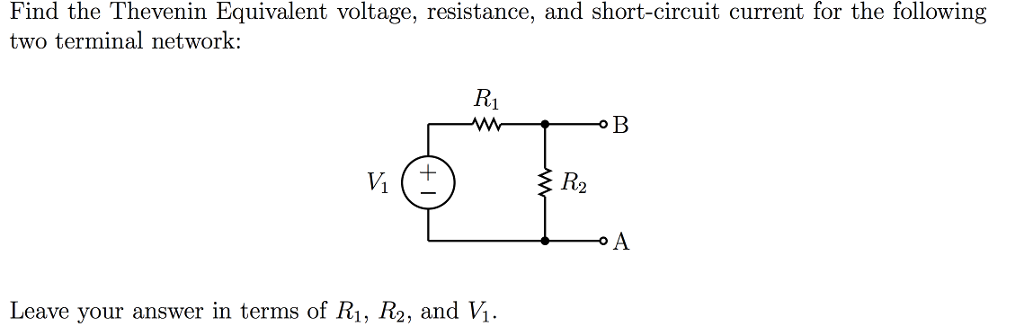 Solved . Find The Thevenin Equivalent Voltage, Resistance, | Chegg.com