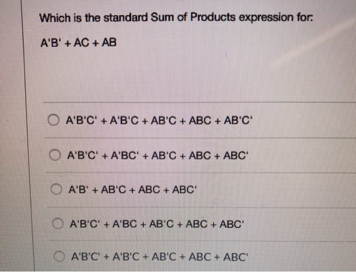 Solved Which is the standard Sum of Products expression for