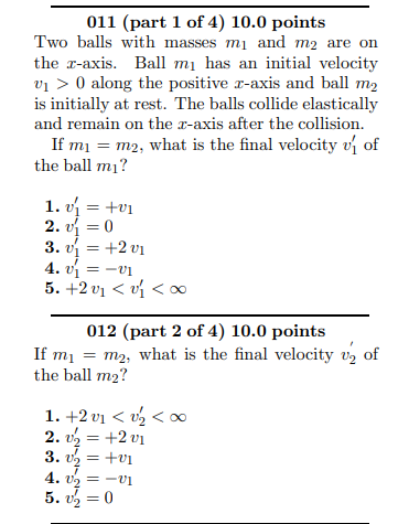 Solved 011 (part 1 of 4) 10.0 points Two balls with masses | Chegg.com