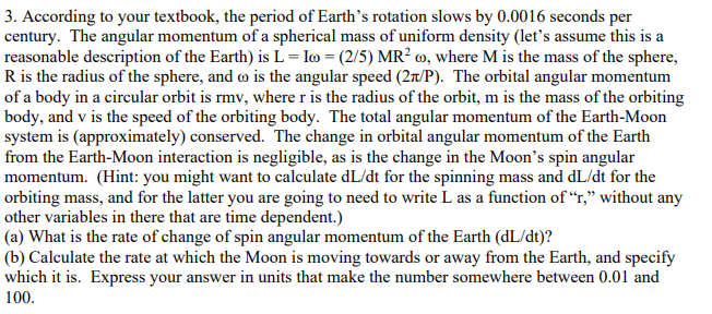 solved-3-according-to-your-textbook-the-period-of-earth-s-chegg