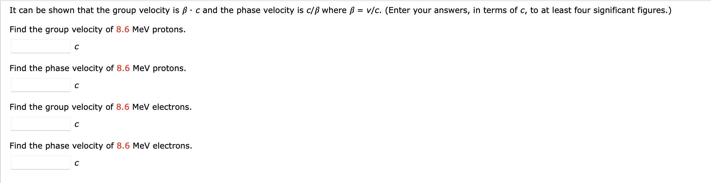 Solved It Can Be Shown That The Group Velocity Is Ss C And Chegg Com