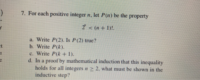 Solved 7. For each positive integer n, let P(n) be the | Chegg.com