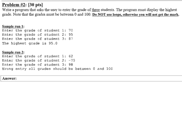 Solved Problem #2: (30 pts] Write a program that asks the | Chegg.com