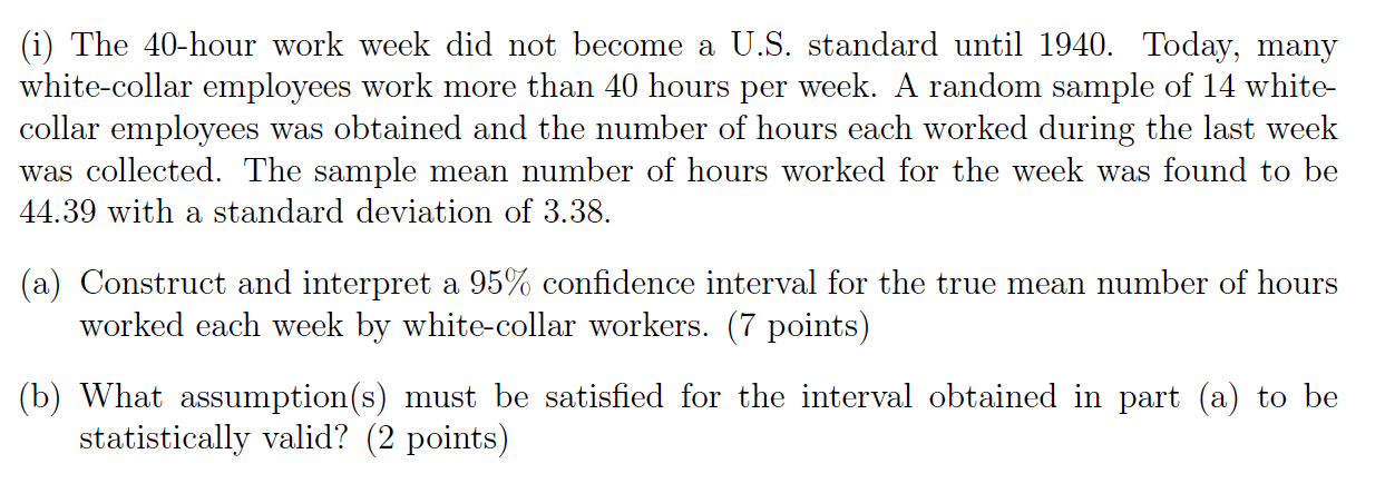 Solved (i) The 40-hour work week did not become a U.S. | Chegg.com