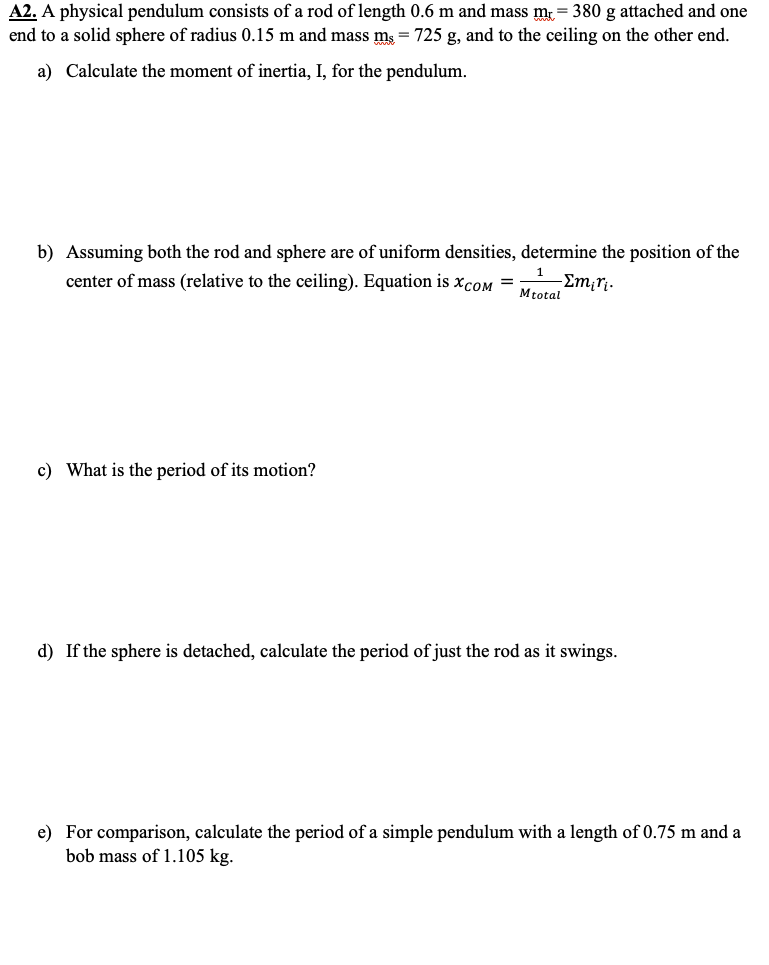 Solved A2. A physical pendulum consists of a rod of length | Chegg.com