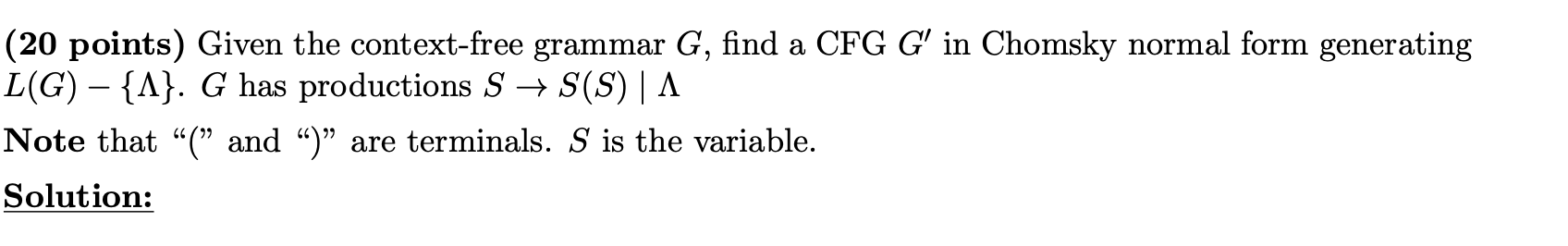 Solved (20 points) Given the context-free grammar G, find a | Chegg.com