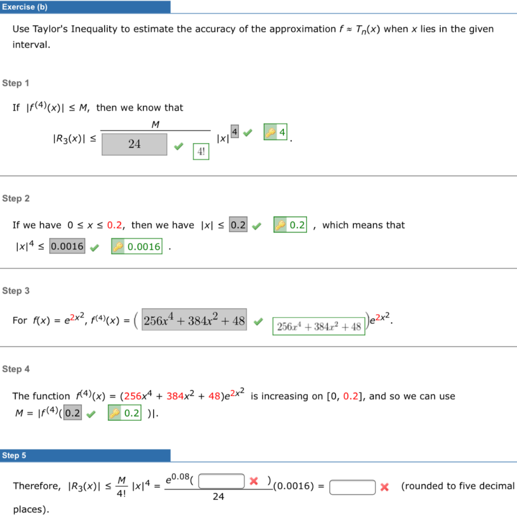 Solved Exercise (b) Use Taylor's Inequality to estimate the | Chegg.com