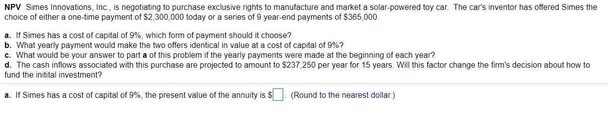 Solved NPV Calculate the net present value (NPV) for a | Chegg.com