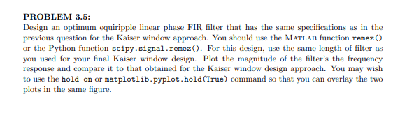 Solved PROBLEM 3.5: Design an optimum equiripple linear | Chegg.com