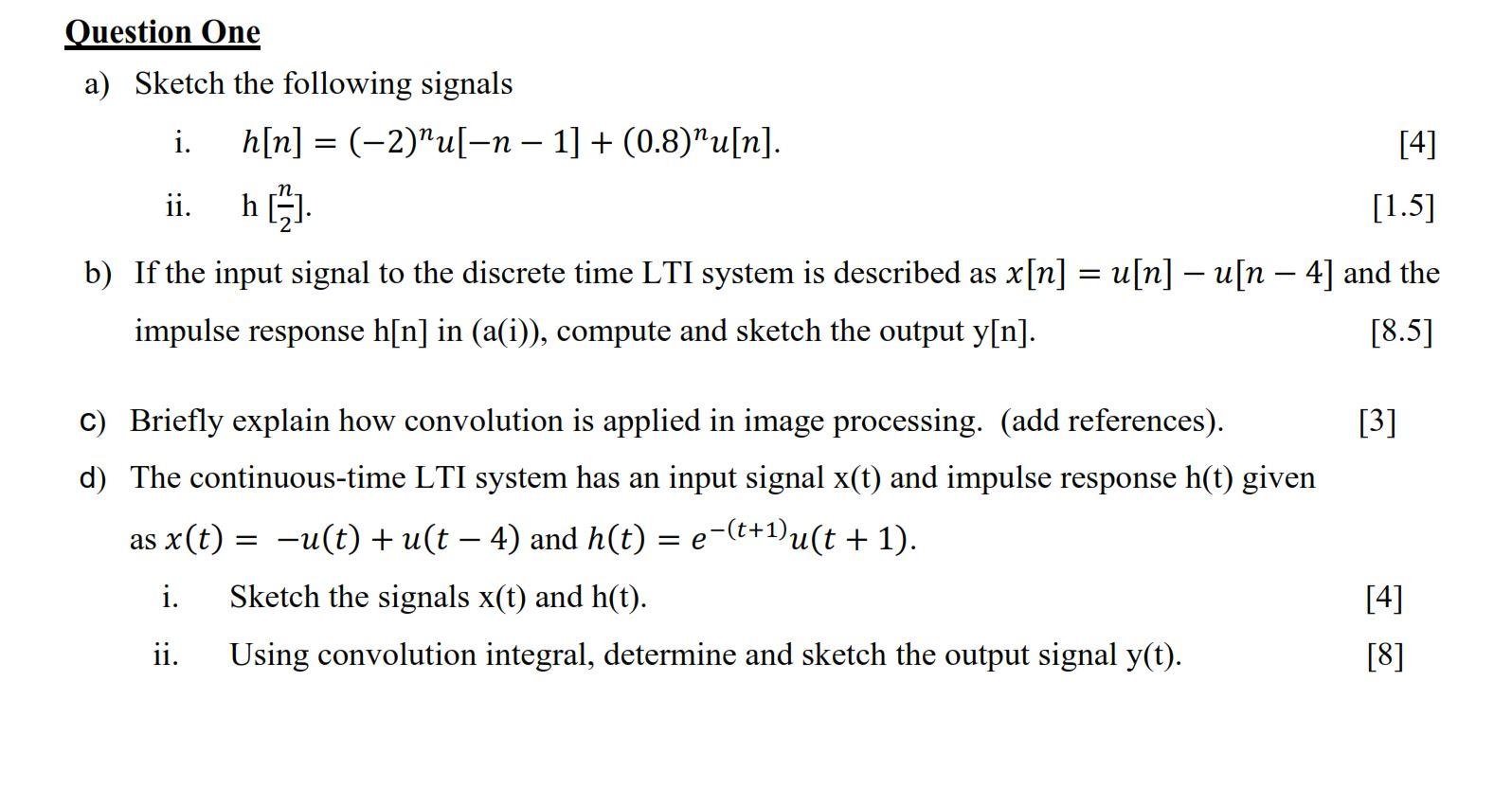 Solved Question One A) Sketch The Following Signals I. | Chegg.com