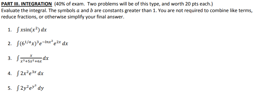 Solved PART III: INTEGRATION (40% of exam. Two problems will | Chegg.com