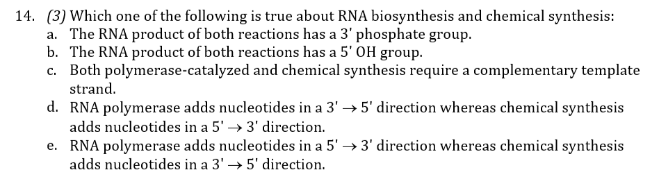 Solved (3) Which one of the following is true about RNA | Chegg.com