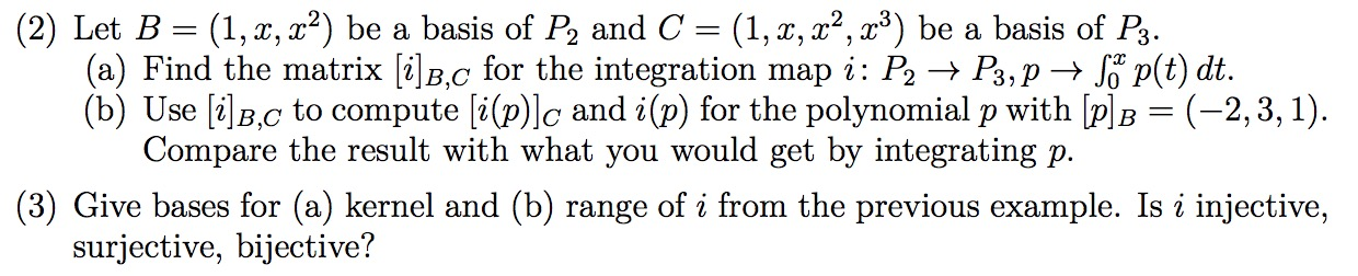 Solved (2) Let B = (1, X, X2) Be A Basis Of P2 And C = (1, | Chegg.com