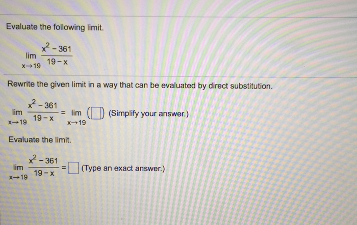 Solved Evaluate The Following Limit. Lim_x Rightarrow 19 | Chegg.com