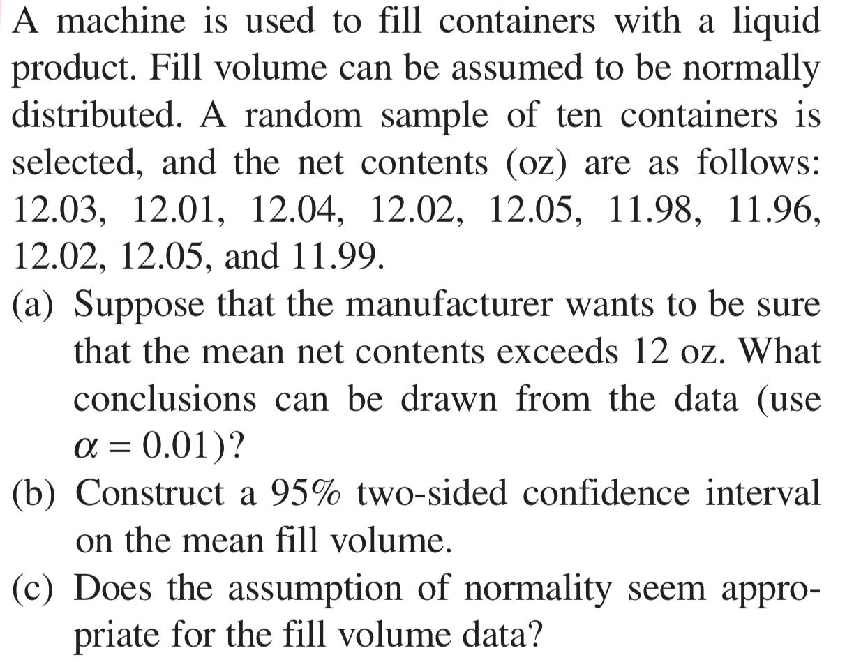 Solved A machine is used to fill containers with a liquid