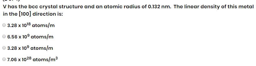 Solved V has the bcc crystal structure and an atomic radius | Chegg.com