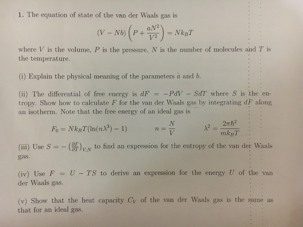 Solved 1. The Equation Of State Of The Van Der Waals Gas Is | Chegg.com