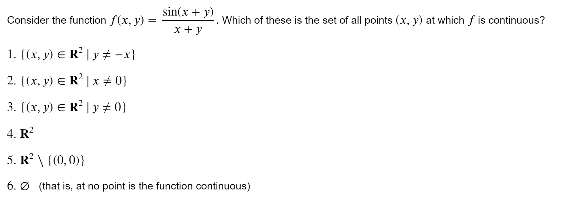 Solved Consider the function 𝑓(𝑥,𝑦)=sin(𝑥+𝑦)/𝑥+𝑦. | Chegg.com