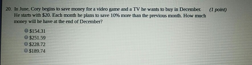 20 In June Cory Begins To Save Money For A Video Chegg 