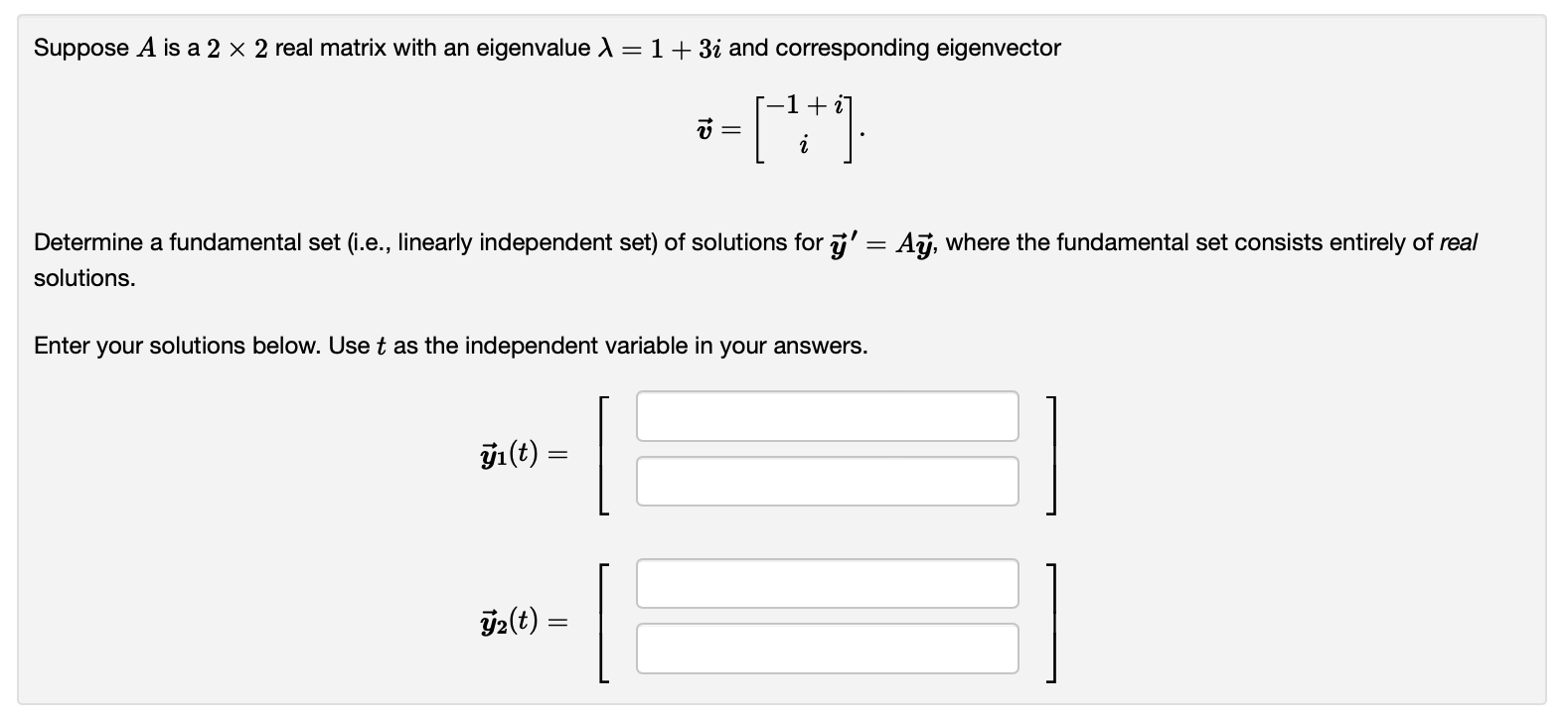 Solved Suppose A is a 2 × 2 real matrix with an eigenvalue X | Chegg.com