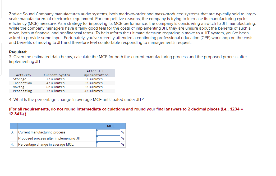 Solved Zodiac Sound Company manufactures audio systems, both