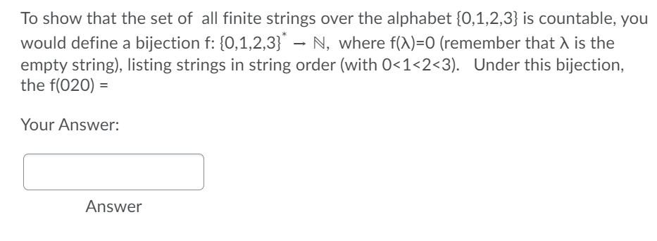 Solved To show that the set of all finite strings over the | Chegg.com