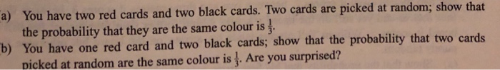 Solved a) You have two red cards and two black cards. Two | Chegg.com