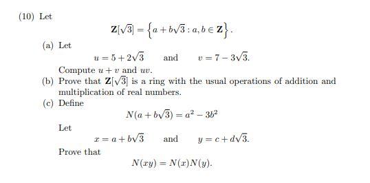 Solved (10) Let Z[3]={a+b3:a,b∈Z} (a) Let u=5+23 and v=7−33 | Chegg.com