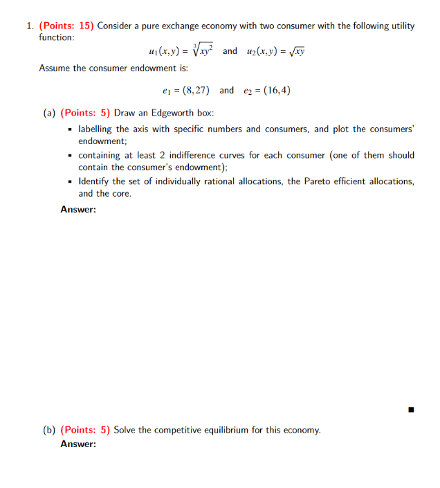Solved 1. (Points: 15) Consider A Pure Exchange Economy With | Chegg.com