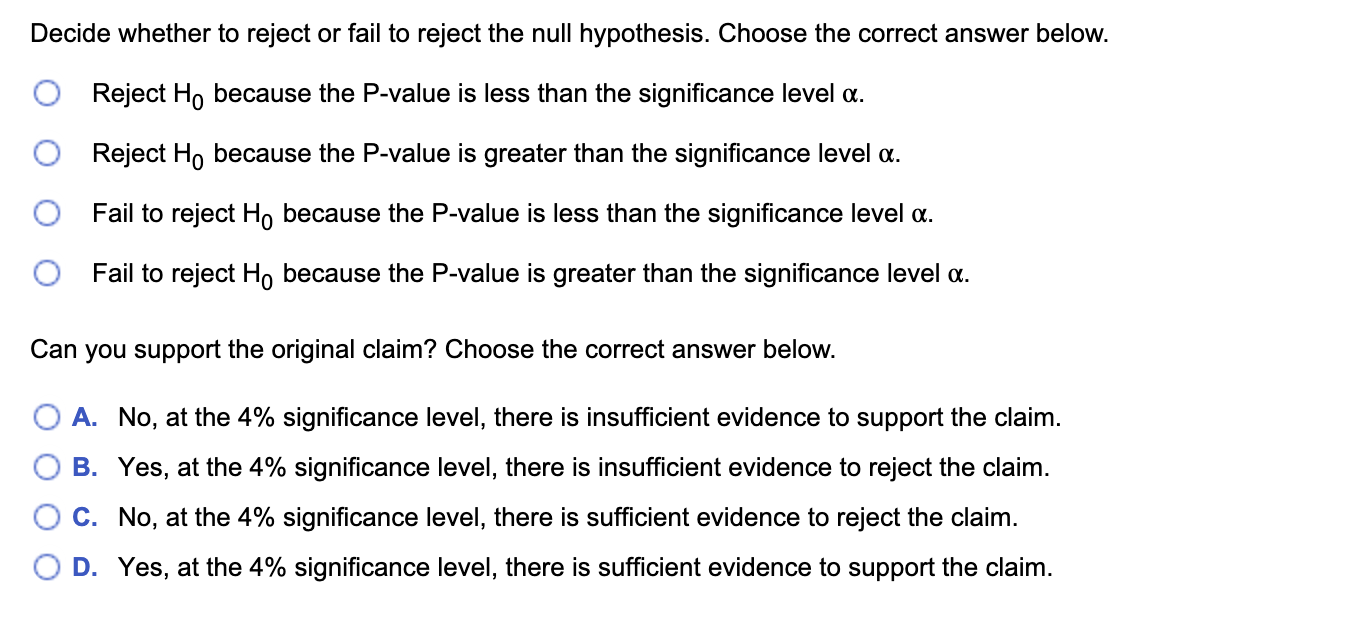 Solved Decide Whether To Reject Or Fail To Reject The Null | Chegg.com